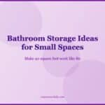 Bathroom Storage Ideas for Small Spaces That Actually Work