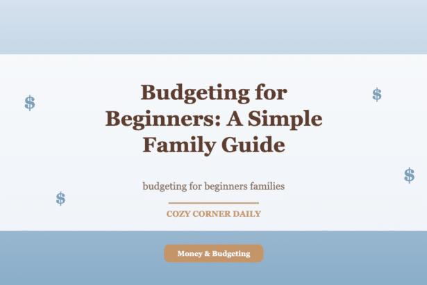 Budgeting for Beginners: A Family Guide