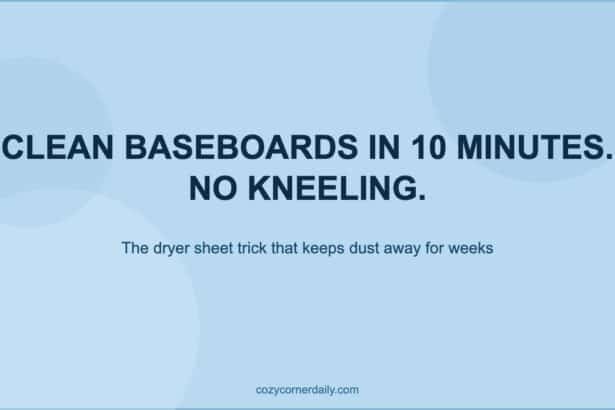 How to Clean Baseboards Fast Without Getting on Your Knees