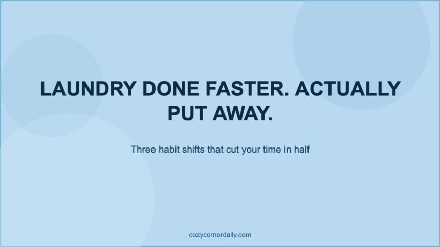 Laundry Tips That Cut Your Time at the Machine by Half