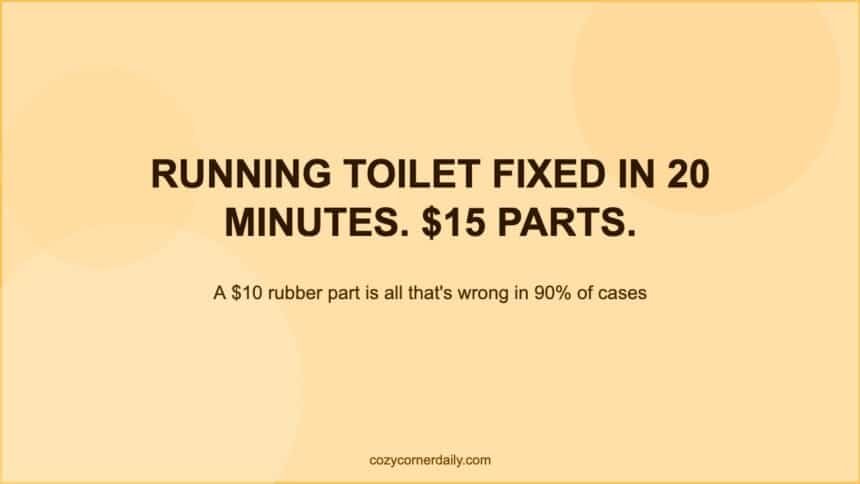 How to Fix a Running Toilet in 20 Minutes Without Calling a Plumber