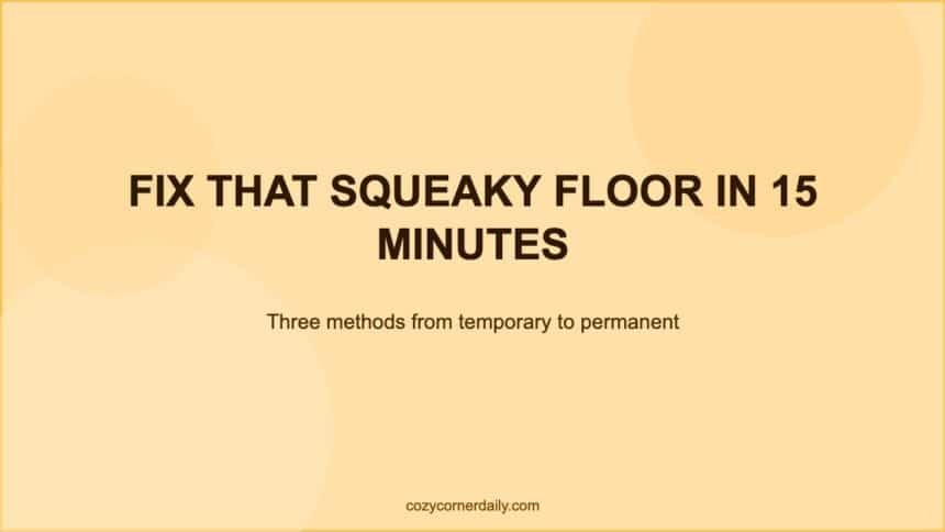 How to Fix Squeaky Floors Without Ripping Up the Carpet or the Boards