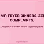 Air Fryer Recipes the Whole Family Will Eat Without Complaints