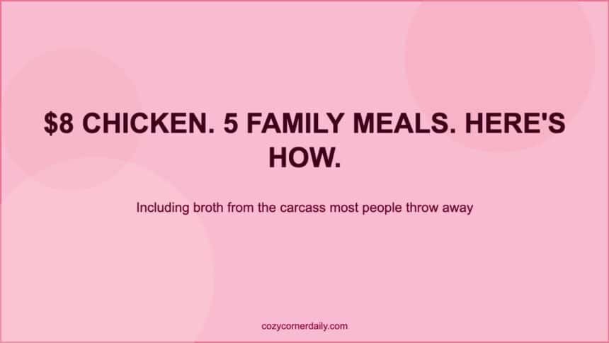 The Best Way to Use Every Part of a Rotisserie Chicken Across Multiple Meals