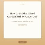 How to Build a Simple Raised Garden Bed in a Weekend for Under