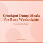 Crockpot Dump Meals for Busy Weeknights