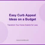 Easy Curb Appeal Ideas on a Budget
