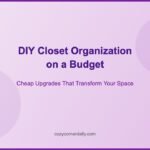 DIY Closet Organization on a Budget