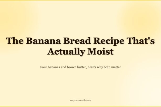 Easy Banana Bread Recipe That Is Actually Moist Every Time
