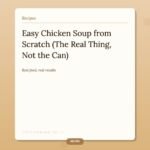 Easy Chicken Soup from Scratch (The Real Thing, Not the Can)