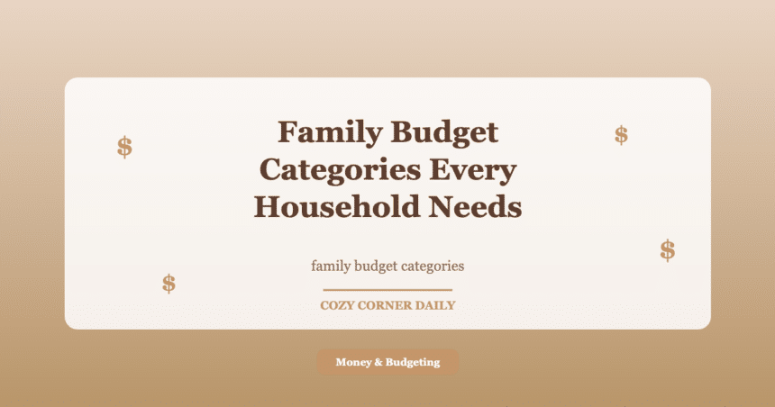 Family Budget Categories Every Household Needs