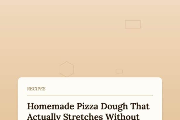 How to Make Homemade Pizza Dough That Actually Stretches
