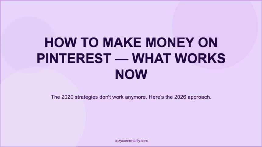 How to Make Money on Pinterest, Methods That Work in 2026