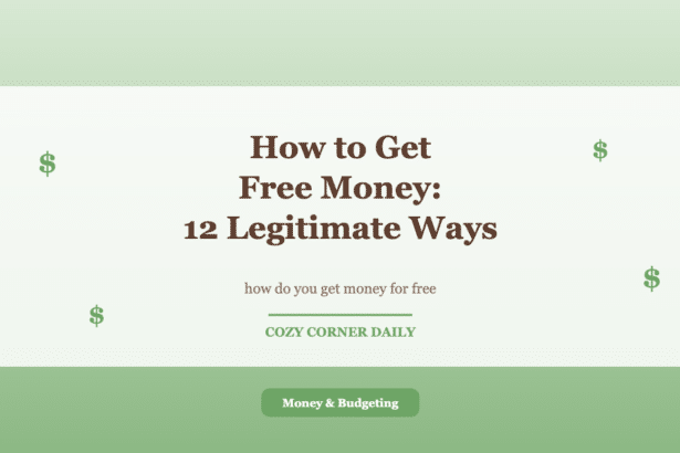 How to Get Free Money: 12 Legitimate Ways Most People Don’t Know About