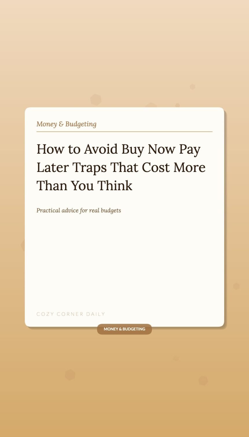 How to Avoid Buy Now Pay Later Traps That Cost More Than You Think How to Avoid Buy Now Pay Later Traps That Cost More Than You Think