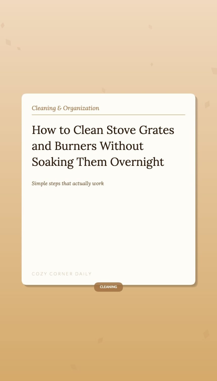 How to Clean Stove Grates and Burners Without Soaking Them Overnight