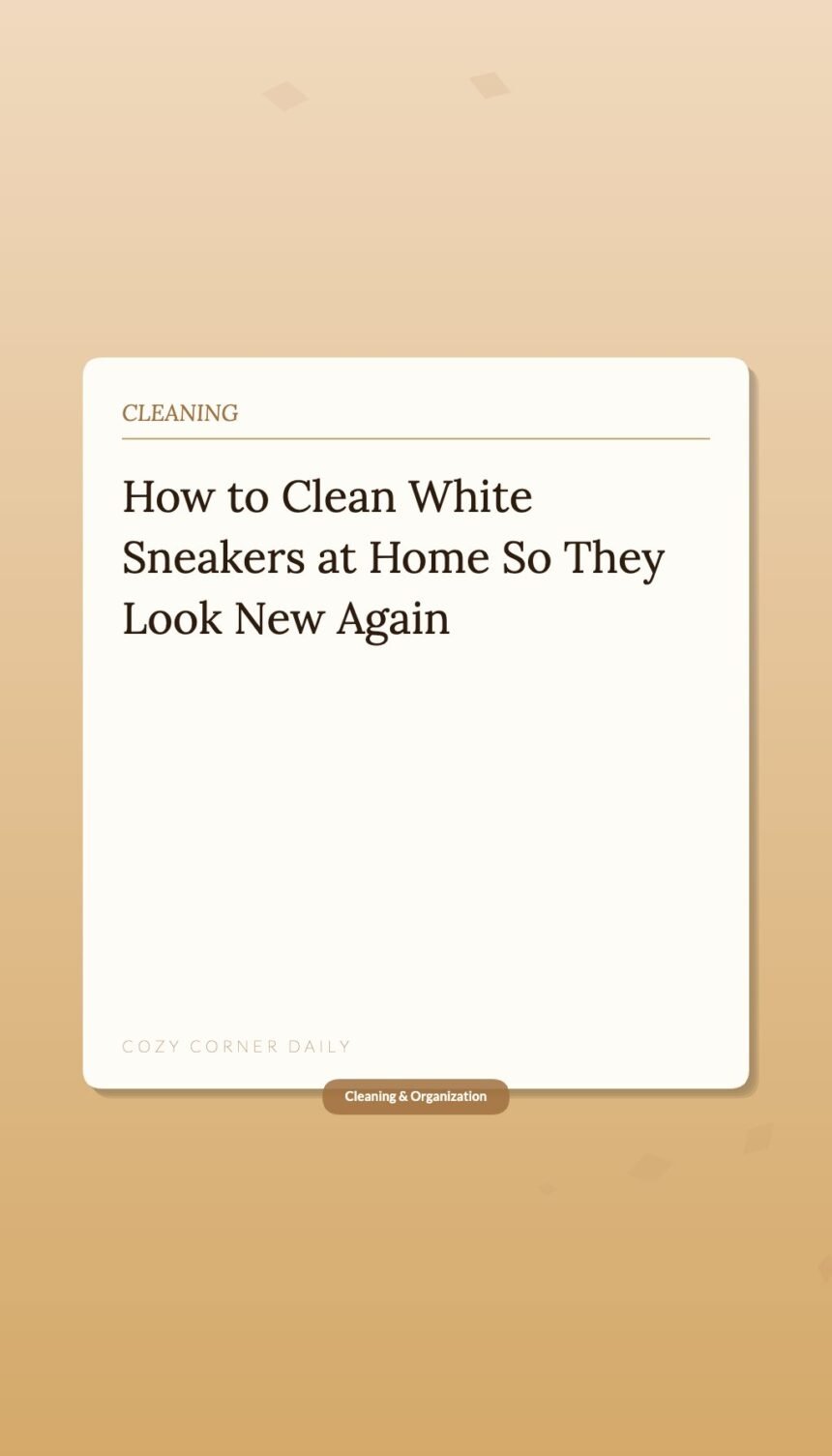 How to Clean White Sneakers at Home So They Look New Again