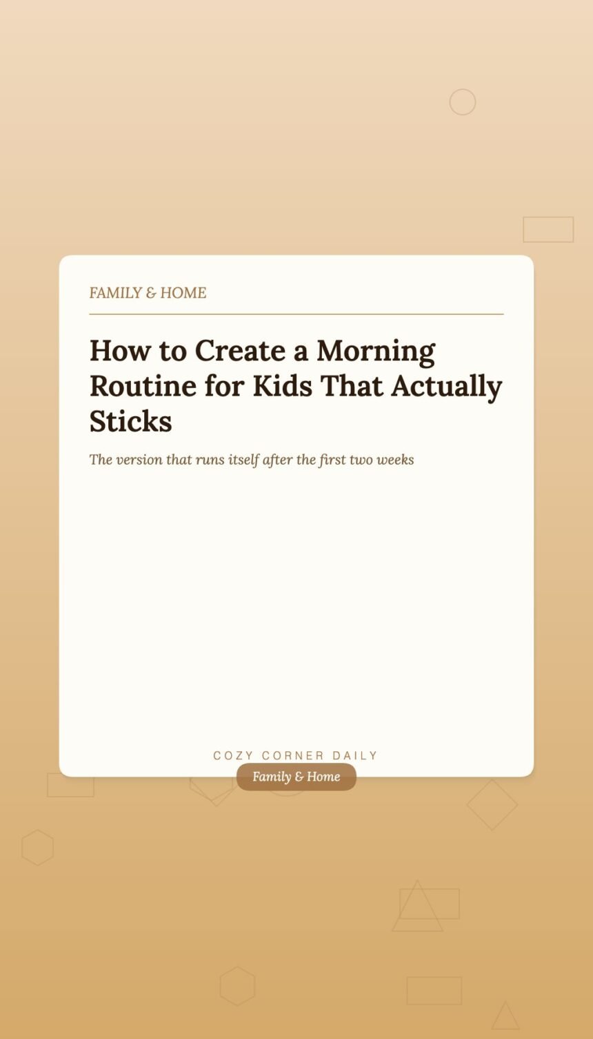 How to Create a Morning Routine for Kids That Does Not End in Chaos How to Create a Morning Routine for Kids That Does Not End in Chaos