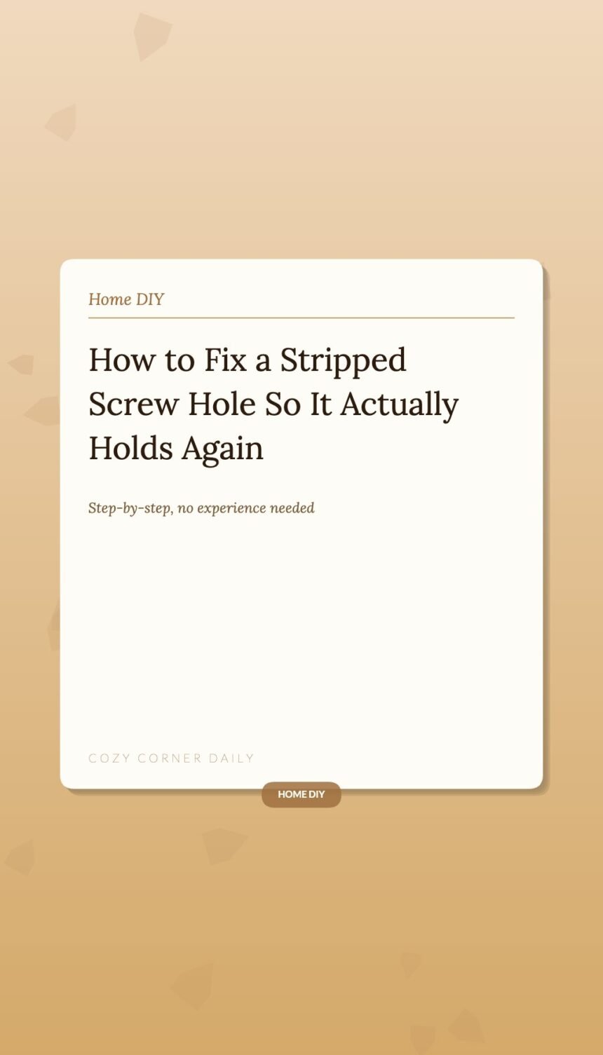 How to Fix a Stripped Screw Hole So It Actually Holds Again