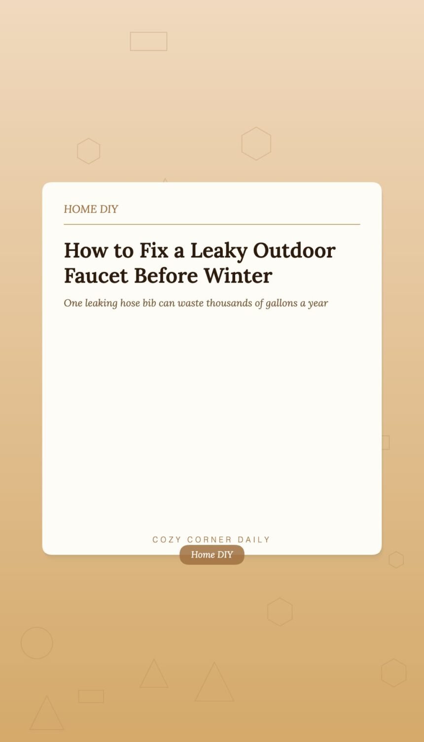 How to Fix a Leaky Outdoor Faucet Before Winter How to Fix a Leaky Outdoor Faucet Before Winter
