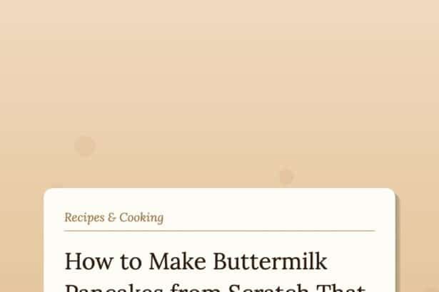 How to Make Buttermilk Pancakes from Scratch That Actually Beat the Box
