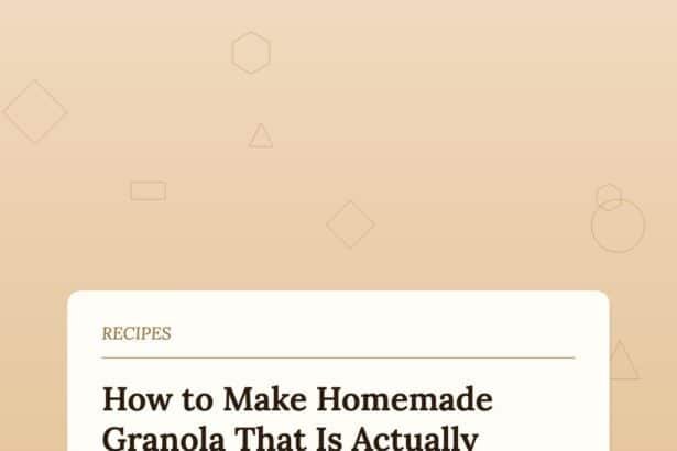 How to Make Homemade Granola That Stays Crunchy for Two Weeks