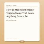 How to Make Homemade Tomato Sauce That Tastes Better Than Anything From a Jar