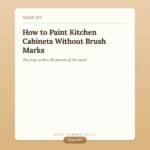 How to Paint Kitchen Cabinets So They Actually Last