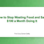 How to Stop Wasting Food and Save 0 a Month Doing It