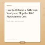 How to Refinish a Bathroom Vanity and Skip the 0 Replacement Cost