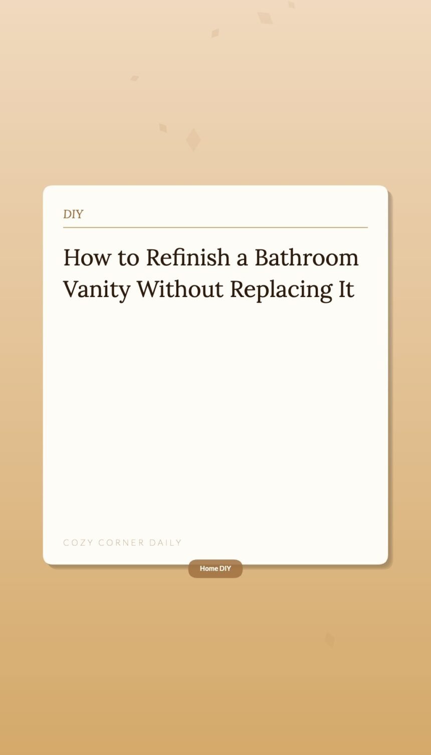 How to Refinish a Bathroom Vanity Without Replacing It