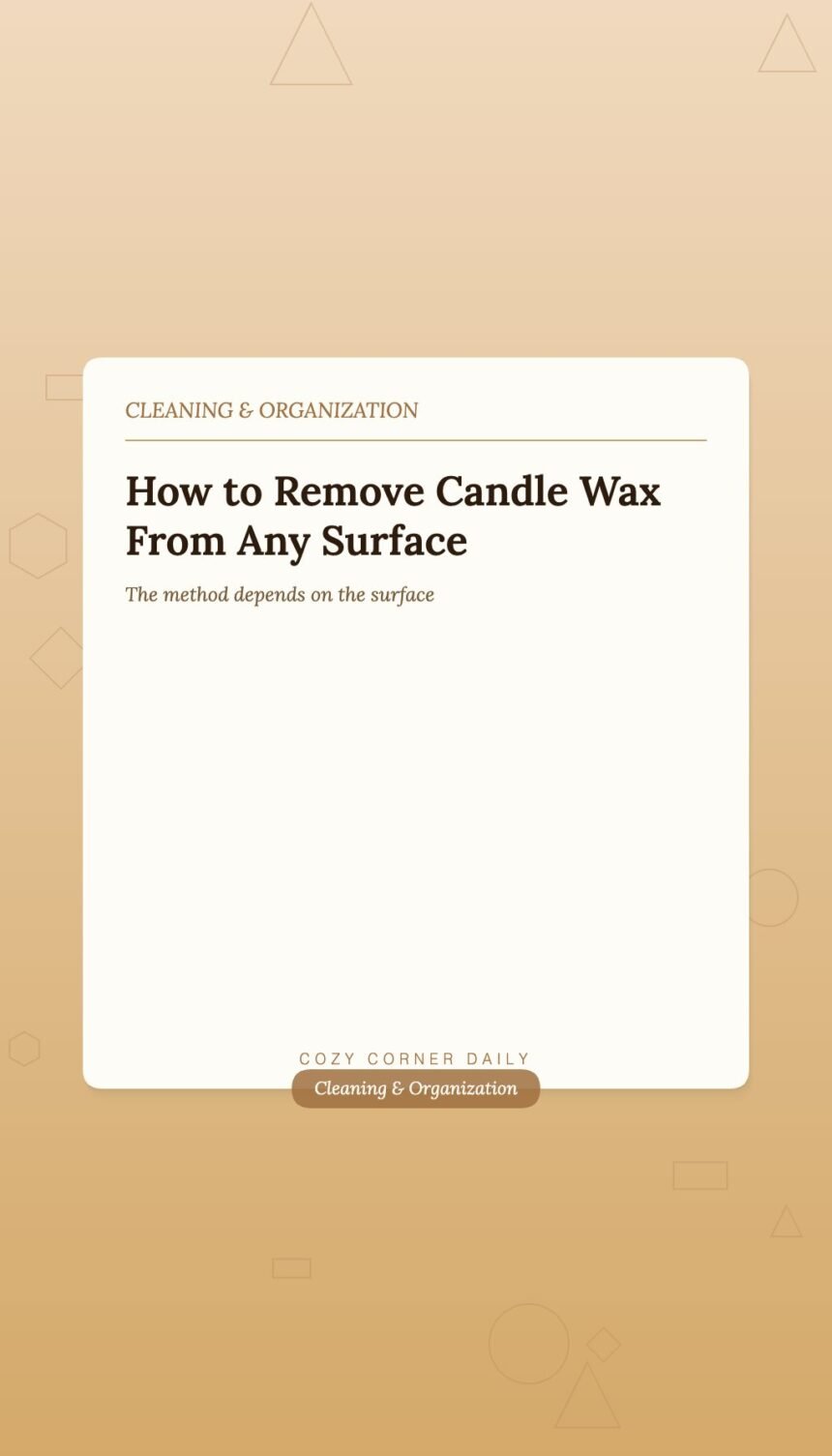 How to Remove Candle Wax From Carpet, Furniture, and Clothing