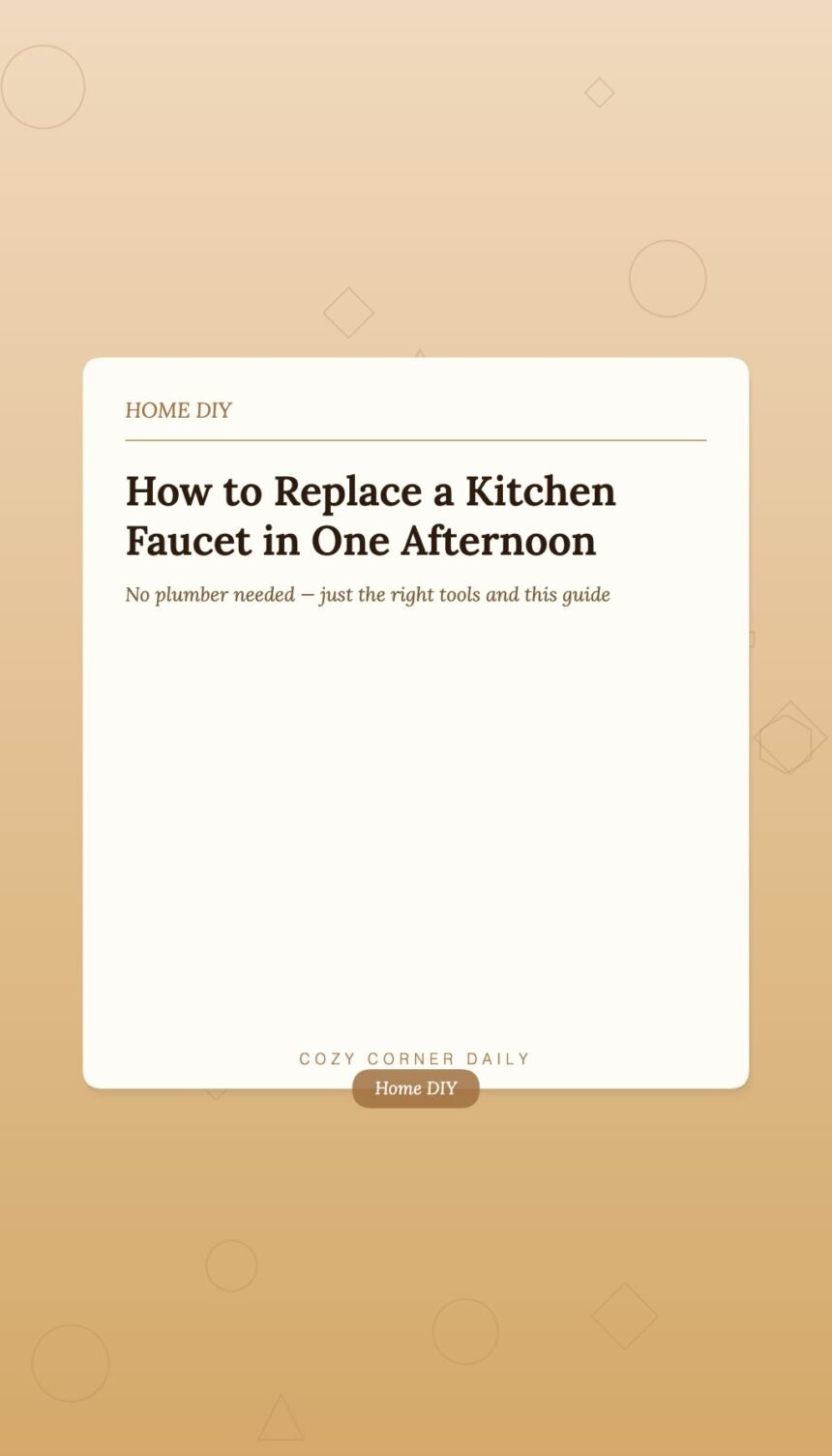 How to Replace a Kitchen Faucet Yourself in Under 2 Hours How to Replace a Kitchen Faucet Yourself in Under 2 Hours