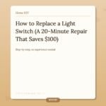 How to Replace a Light Switch (A 20-Minute Repair That Saves 0)