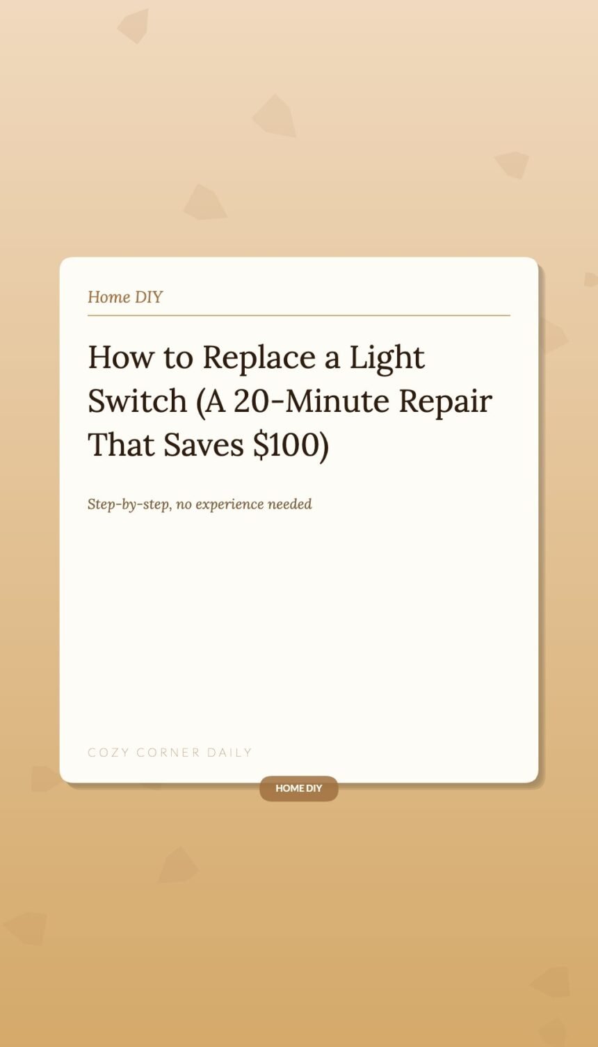 How to Replace a Light Switch (A 20-Minute Repair That Saves 0) How to Replace a Light Switch (A 20-Minute Repair That Saves 0)