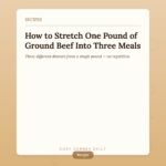 How to Stretch Ground Beef to Feed More People for Less Money