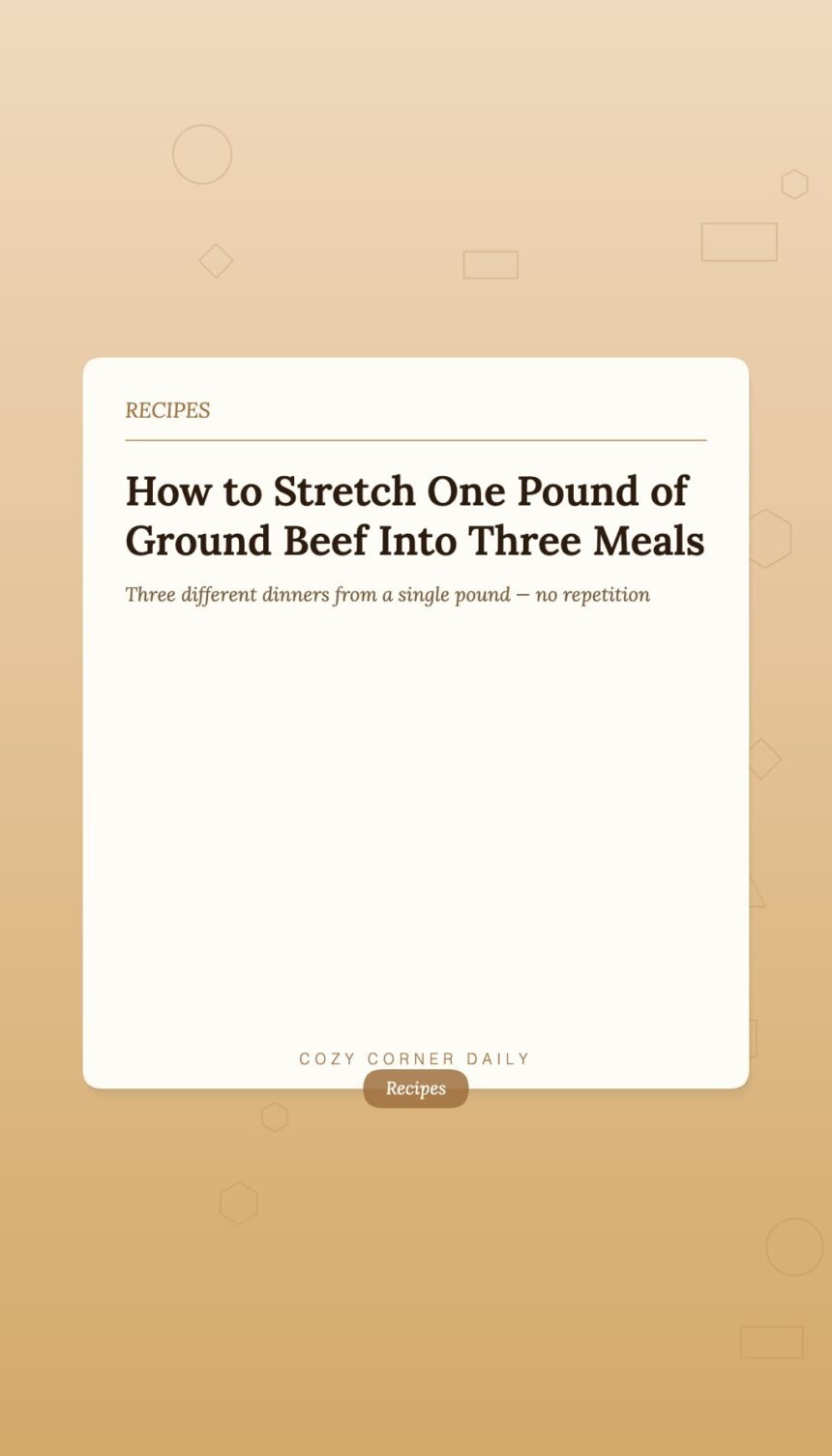How to Stretch Ground Beef to Feed More People for Less Money How to Stretch Ground Beef to Feed More People for Less Money