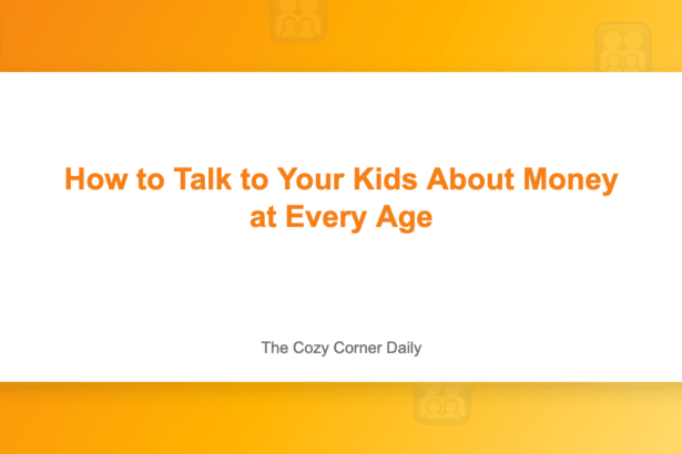 How to Talk to Your Kids About Money at Every Age