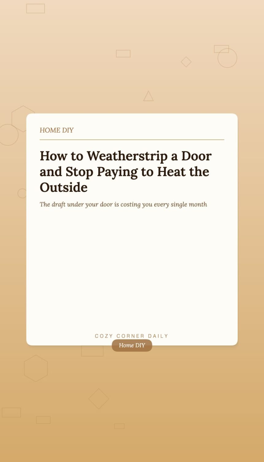 How to Weatherstrip a Door to Stop Drafts and Lower Your Energy Bill How to Weatherstrip a Door to Stop Drafts and Lower Your Energy Bill