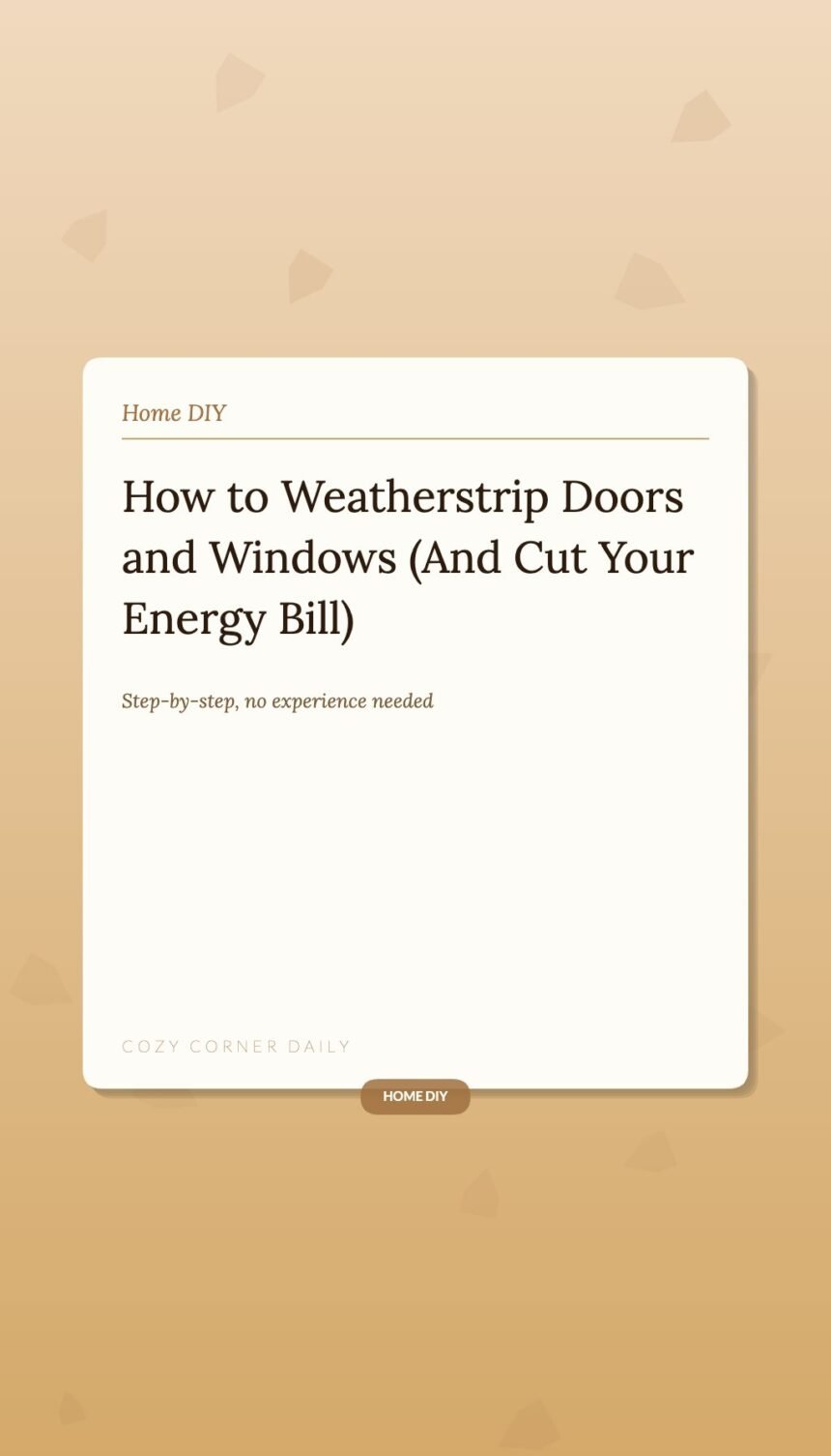 How to Weatherstrip Doors and Windows (And Cut Your Energy Bill) How to Weatherstrip Doors and Windows (And Cut Your Energy Bill)