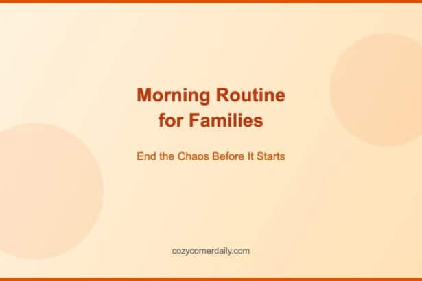 Morning Routine for Families That Actually Works