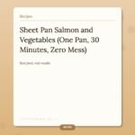 Sheet Pan Salmon and Vegetables (One Pan, 30 Minutes, Zero Mess)