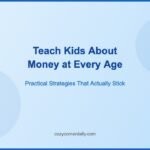 How to Teach Kids About Money at Every Age