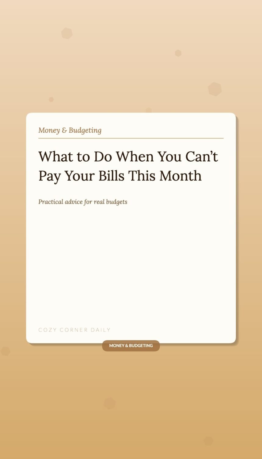 What to Do When You Can’t Pay Your Bills This Month What to Do When You Can’t Pay Your Bills This Month