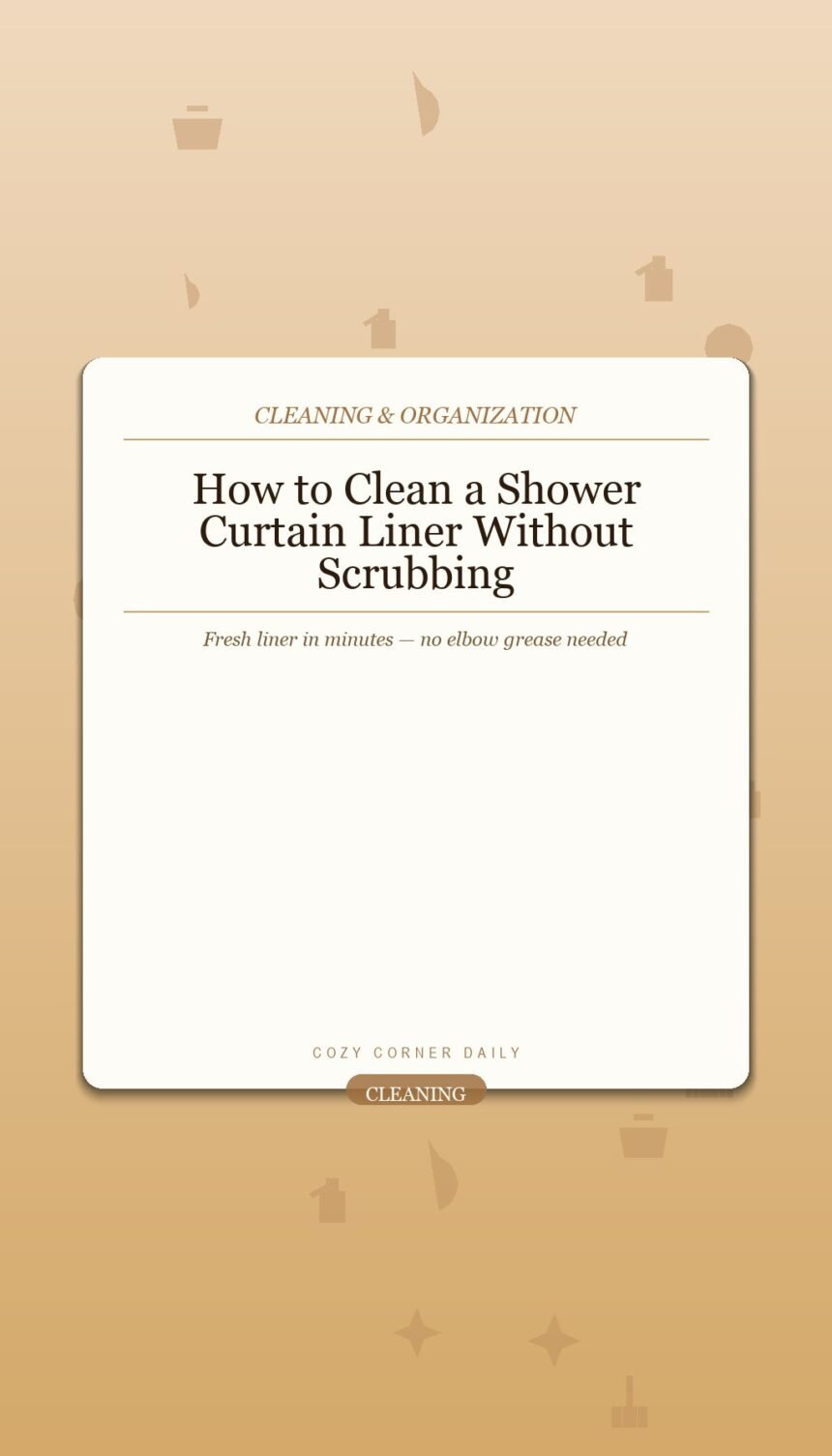 How to Clean a Shower Curtain Liner Without Replacing It