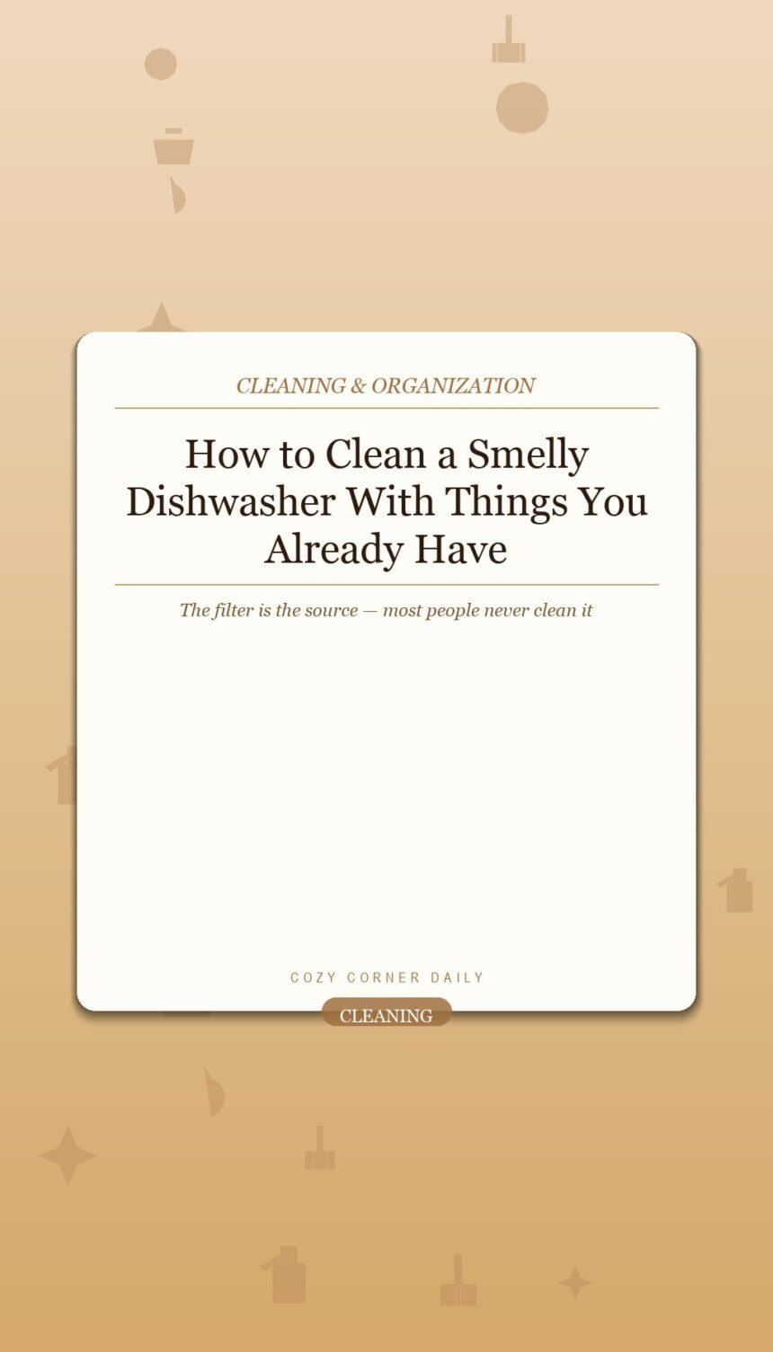 How to Clean a Smelly Dishwasher With Things You Already Have