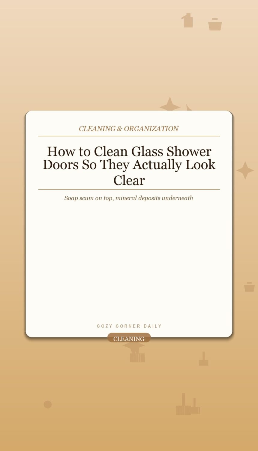 How to Clean Glass Shower Doors So They Actually Look Clear