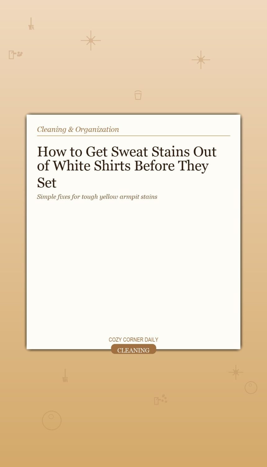 How to Get Sweat Stains Out of White Shirts Before They Set