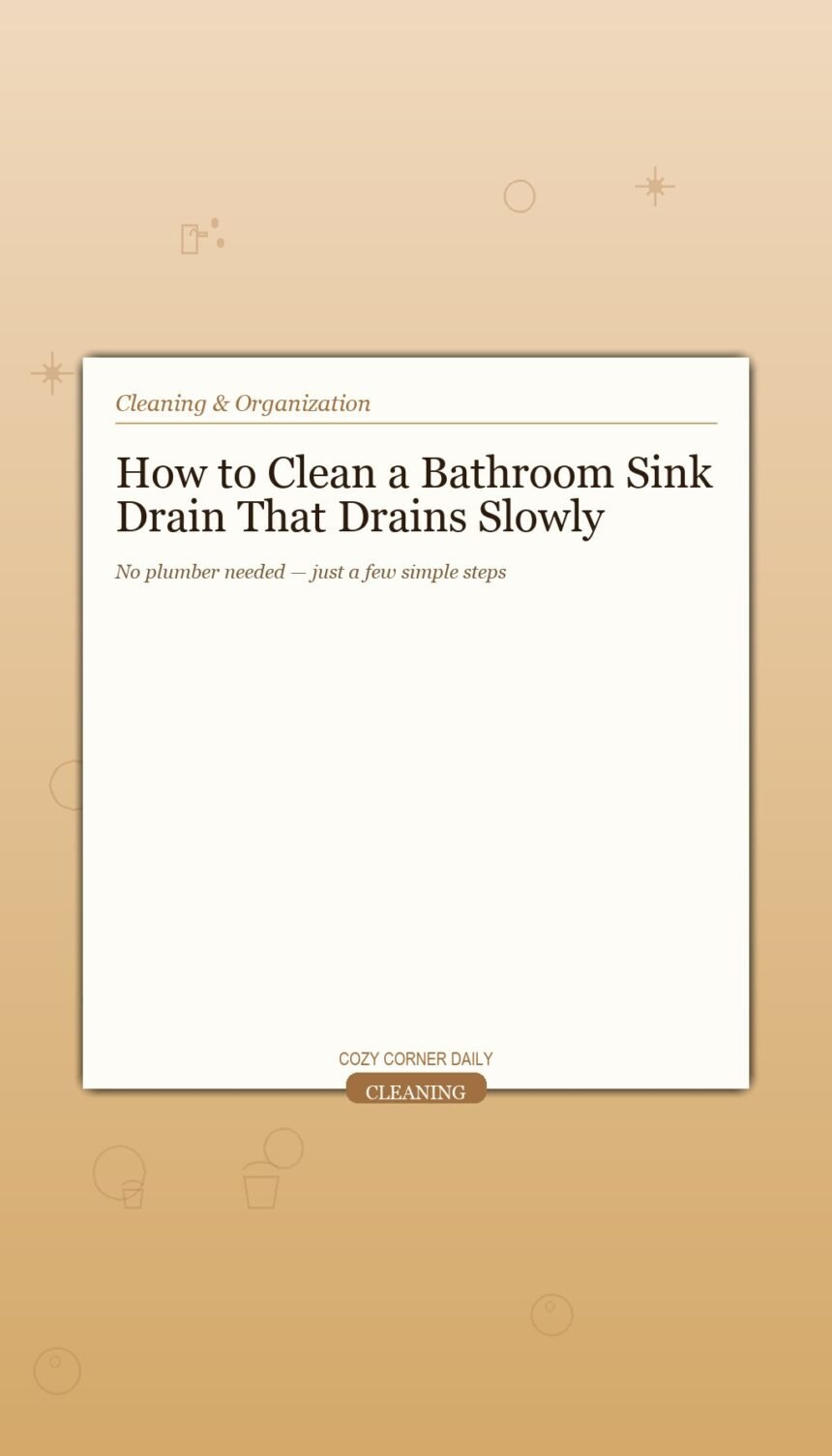 How to Clean a Bathroom Sink Drain That Drains Slowly