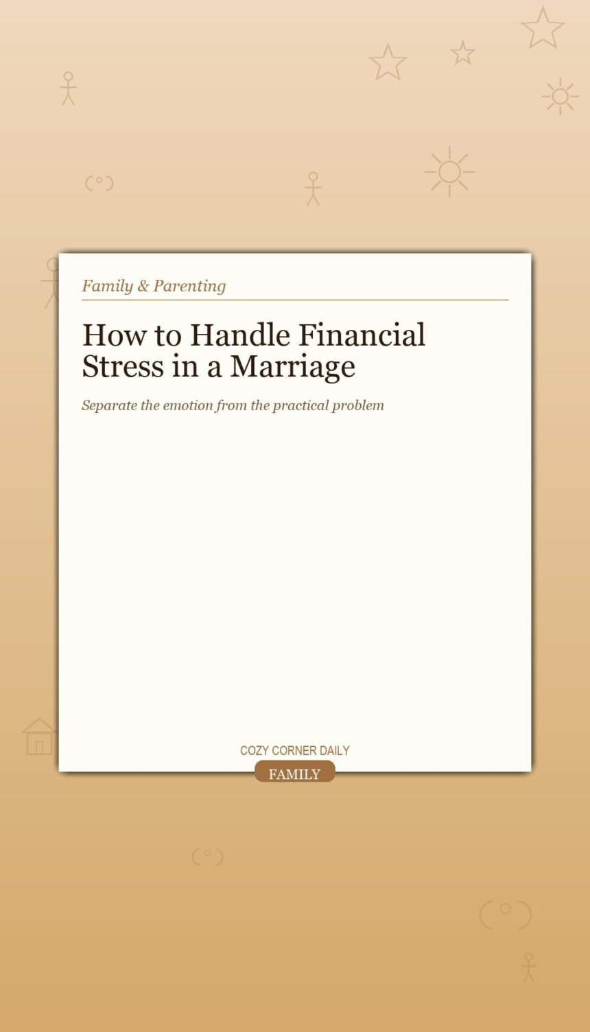 How to Handle Financial Stress in a Marriage Without It Becoming a Fight How to Handle Financial Stress in a Marriage Without It Becoming a Fight